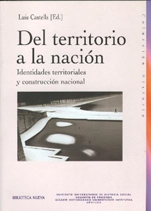 DEL TERRITORIO A LA NACION.IDENTIDADES TERRITORIALES Y CONST | 9788497425766 | CASTELLS,LUIS | Libreria Geli - Librería Online de Girona - Comprar libros en catalán y castellano