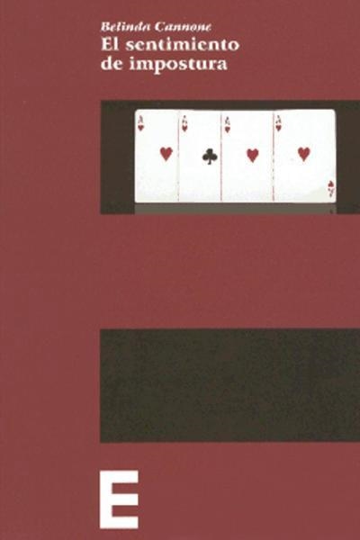 EL SENTIMIENTO DE IMPOSTURA | 9788497427180 | CANNONE,BELINDA | Libreria Geli - Librería Online de Girona - Comprar libros en catalán y castellano
