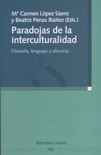 PARADOJAS DE LA INTERCULTURALIDAD | 9788497428095 | LOPEZ SAENZ,M.CARMEN/PENAS IBAÑEZ,BEATRIZ | Libreria Geli - Librería Online de Girona - Comprar libros en catalán y castellano