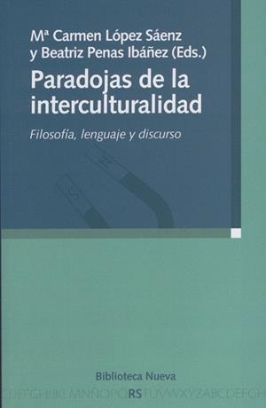 PARADOJAS DE LA INTERCULTURALIDAD | 9788497428095 | LOPEZ SAENZ,M.CARMEN/PENAS IBAÑEZ,BEATRIZ | Libreria Geli - Librería Online de Girona - Comprar libros en catalán y castellano