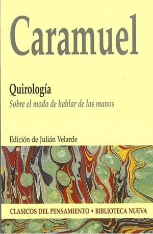 QUIROLOGIA.SOBRE EL MODO DE HABLAR DE LAS MANOS | 9788497426510 | CARAMUEL | Libreria Geli - Librería Online de Girona - Comprar libros en catalán y castellano