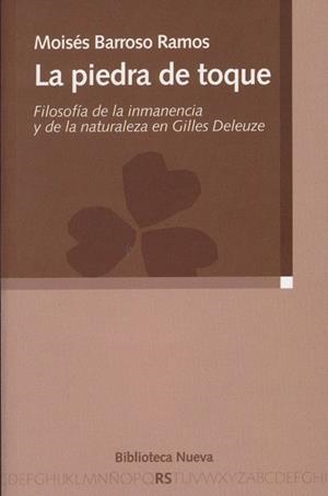 LA PIEDRA DE TOQUE.FILOSOFIA DE LA INMANENCIA Y DE LA NATURA | 9788497428101 | BARROSO RAMOS,MOISES | Libreria Geli - Librería Online de Girona - Comprar libros en catalán y castellano