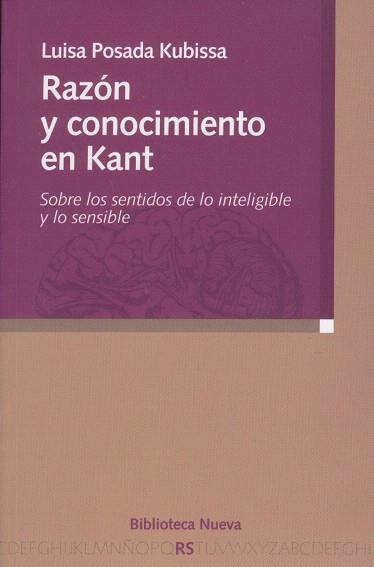 RAZON Y CONOCIMIENTO EN KANT : SOBRE LOS SENTIDOS DE LO INTE | 9788497428132 | POSADA KUBISSA,LUISA | Libreria Geli - Librería Online de Girona - Comprar libros en catalán y castellano