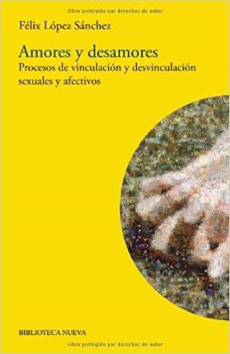 AMORES Y DESAMORES | 9788497429375 | LOPEZ SANCHEZ,FELIX | Libreria Geli - Librería Online de Girona - Comprar libros en catalán y castellano