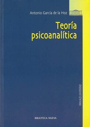 TEORIA PSICOANALITICA | 9788499400617 | GARCIA DE LA HOZ,ANTONIO | Libreria Geli - Librería Online de Girona - Comprar libros en catalán y castellano