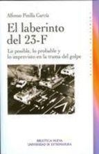 EL LABERINTO DEL 23-F.LO POSIBLE,LO PROBABLE Y LO... | 9788497429665 | PINILLA GARCIA,ALFONSO | Llibreria Geli - Llibreria Online de Girona - Comprar llibres en català i castellà