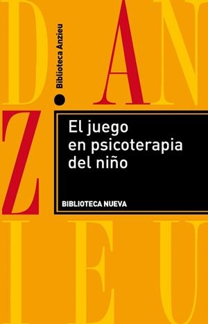 EL JUEGO EN PSICOTERAPIA DEL NIÑO | 9788499401447 | ANZIEU,DIDIER | Llibreria Geli - Llibreria Online de Girona - Comprar llibres en català i castellà
