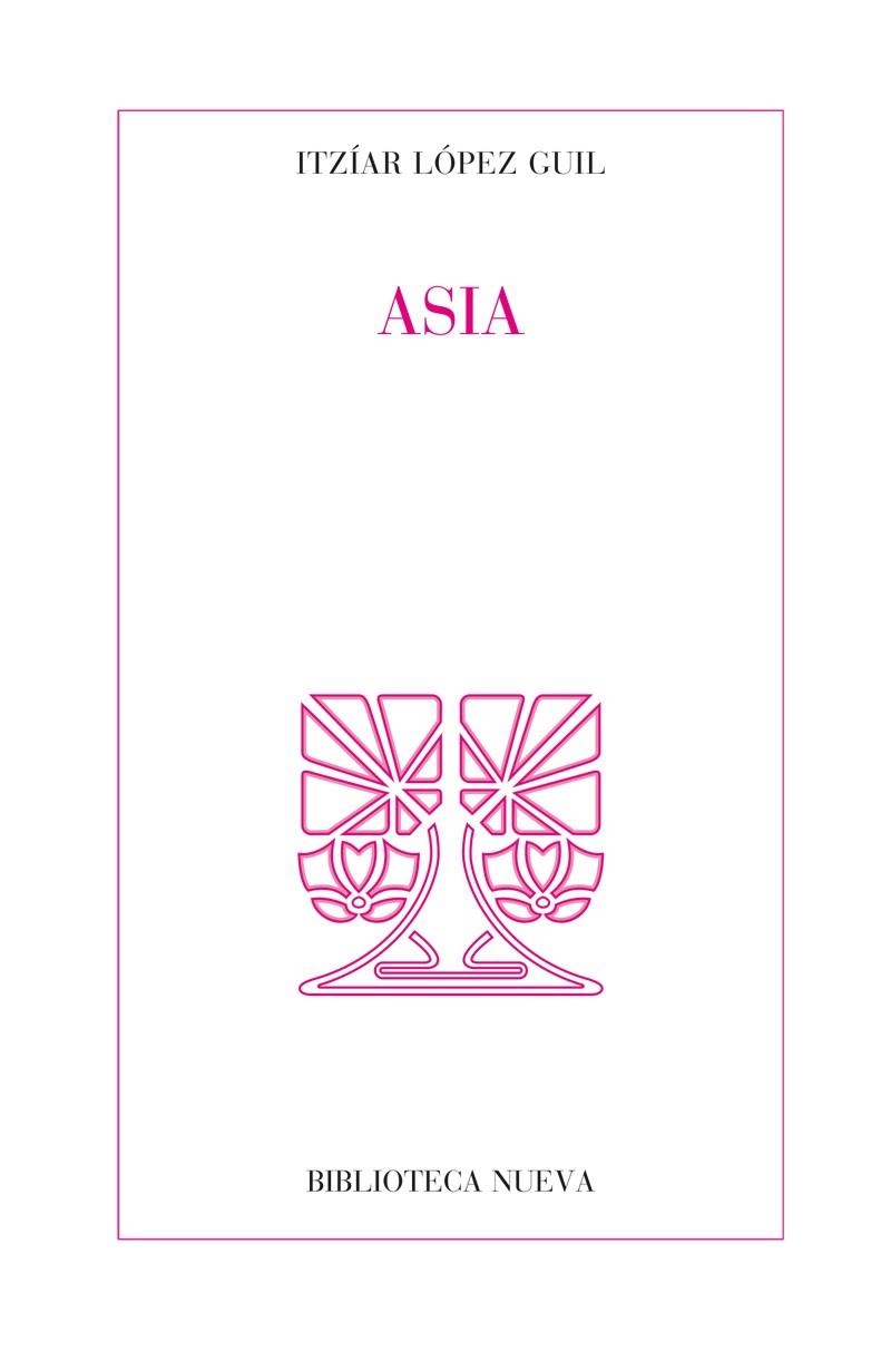 ASIA | 9788499402178 | LOPEZ GUIL,ITZIAR | Libreria Geli - Librería Online de Girona - Comprar libros en catalán y castellano