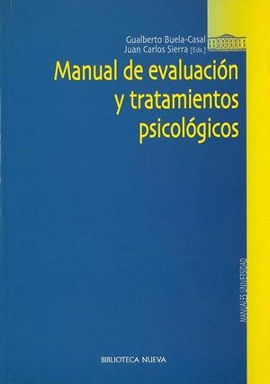 MANUAL DE EVALUACION Y TRATAMIENTO PSICOLOGICOS | 9788497423281 | BUELA/CASAL | Libreria Geli - Librería Online de Girona - Comprar libros en catalán y castellano