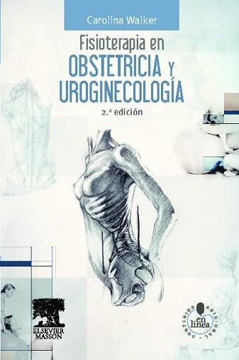 FISIOTERAPIA EN OBSTETRICIA Y UROGINECOLOGÍA(+STUDENT CONSULT ESPAÑOL.2ª EDICIÓN 2013) | 9788445821022 | WALKER CHAO,CAROLINA | Libreria Geli - Librería Online de Girona - Comprar libros en catalán y castellano