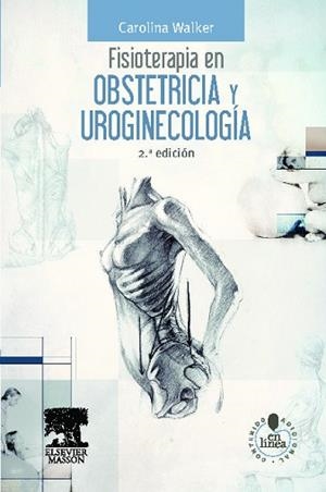 FISIOTERAPIA EN OBSTETRICIA Y UROGINECOLOGÍA(+STUDENT CONSULT ESPAÑOL.2ª EDICIÓN 2013) | 9788445821022 | WALKER CHAO,CAROLINA | Llibreria Geli - Llibreria Online de Girona - Comprar llibres en català i castellà