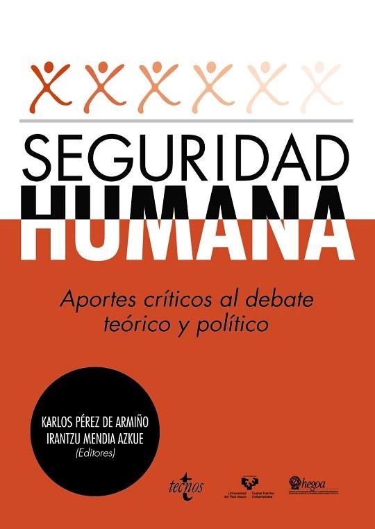 SEGURIDAD HUMANA.APORTES CRÍTICOS AL DEBATE TEÓRICO Y POLÍTICO | 9788430957484 | PÉREZ DE ARMIÑO, KARLOS/MENDIA AZKUE, IRANTZU/ALMQVIST,JESSICA/ARREDONDO,RICARDO/CHURRUCA MUGURUZA | Libreria Geli - Librería Online de Girona - Comprar libros en catalán y castellano
