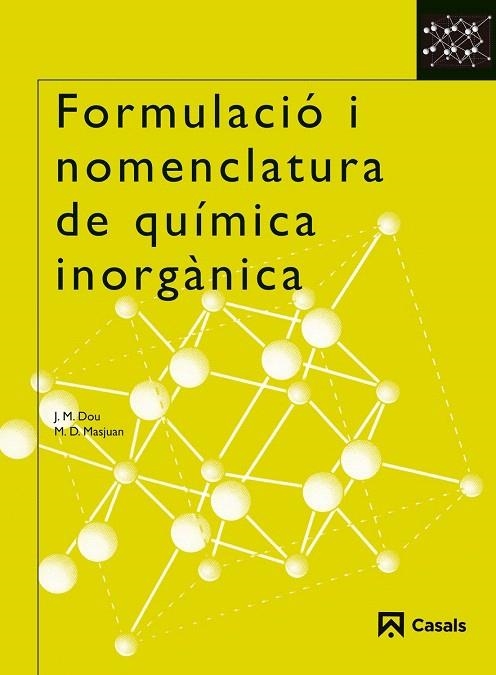 FORMULACIO I NOMENCLATURA DE QUIMICA INORGANICAS | 9788421831021 | DOU,JOSEP MARIA/MASJUAN,MARIA DOLORS | Libreria Geli - Librería Online de Girona - Comprar libros en catalán y castellano
