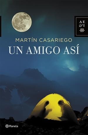 UN AMIGO ASÍ  | 9788408112266 | CASARIEGO,MARTÍN  | Libreria Geli - Librería Online de Girona - Comprar libros en catalán y castellano