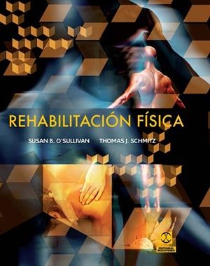 REHABILITACIÓN FÍSICA | 9788499101668 | O'SULLIVAN,SUSAN B. | Libreria Geli - Librería Online de Girona - Comprar libros en catalán y castellano