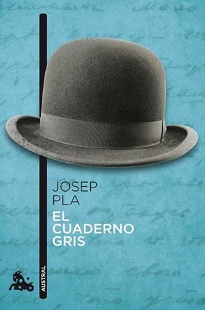 EL CUADERNO GRIS (NUEVA EDICIÓN REVISADA) | 9788423346707 | PLA,JOSEP | Libreria Geli - Librería Online de Girona - Comprar libros en catalán y castellano