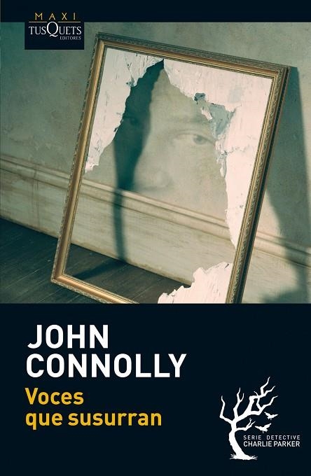 VOCES QUE SUSURRAN | 9788483837054 | CONNOLLY,JOHN | Libreria Geli - Librería Online de Girona - Comprar libros en catalán y castellano