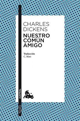 NUESTRO COMÚN AMIGO | 9788467031942 | DICKENS,CHARLES | Libreria Geli - Librería Online de Girona - Comprar libros en catalán y castellano