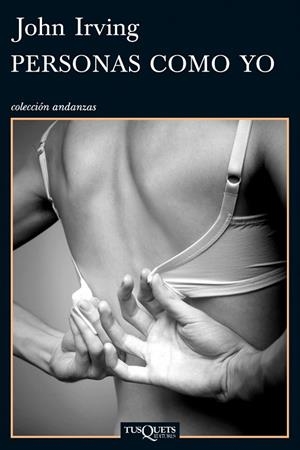 PERSONAS COMO YO | 9788483834602 | IRVING,JOHN | Llibreria Geli - Llibreria Online de Girona - Comprar llibres en català i castellà