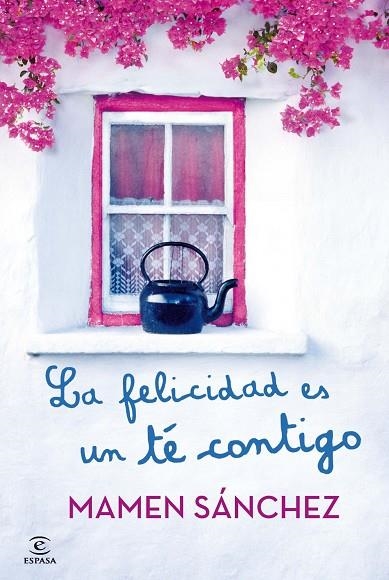 LA FELICIDAD ES UN TÉ CONTIGO | 9788467021240 | SÁNCHEZ,MAMEN | Libreria Geli - Librería Online de Girona - Comprar libros en catalán y castellano