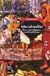INTERCULTURALITAT.BASES ANTROPOLOGIQUES,SOCIALS I POLITIQUES | 9788473066457 | ROS,ADELA | Llibreria Geli - Llibreria Online de Girona - Comprar llibres en català i castellà