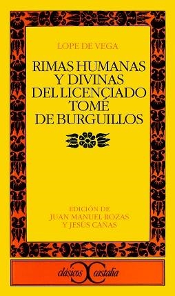RIMAS HUMANAS Y DIVINAS DEL LICENCIADO TOME DE BURGUILLOS | 9788497401371 | DE VEGA,LOPE | Libreria Geli - Librería Online de Girona - Comprar libros en catalán y castellano