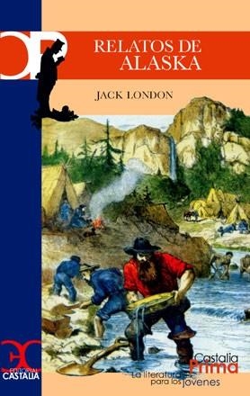 RELATOS DE ALASKA | 9788497402668 | LONDON,JACK | Libreria Geli - Librería Online de Girona - Comprar libros en catalán y castellano