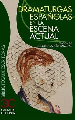 DRAMATURGAS ESPAÑOLAS EN LA ESCENA ACTUAL | 9788497404167 | Llibreria Geli - Llibreria Online de Girona - Comprar llibres en català i castellà