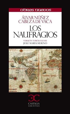 LOS NAUFRAGÍOS | 9788497404525 | NÚÑEZ CABEZA DE VACA,ALVAR | Libreria Geli - Librería Online de Girona - Comprar libros en catalán y castellano