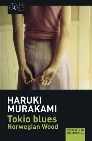 TOKIO BLUES.NORWEGIAN WOOD | 9788483835043 | MURAKAMI,HARUKI | Llibreria Geli - Llibreria Online de Girona - Comprar llibres en català i castellà