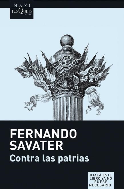 CONTRA LAS PATRIAS | 9788483835098 | SAVATER,FERNANDO | Libreria Geli - Librería Online de Girona - Comprar libros en catalán y castellano