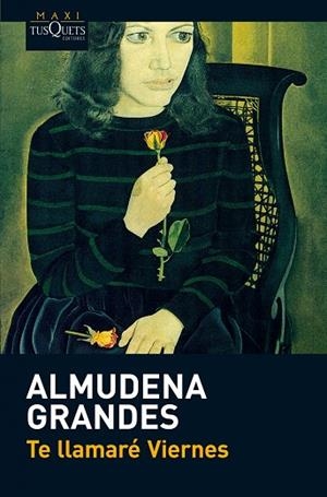 TE LLAMARE VIERNES | 9788483835678 | GRANDES,ALMUDENA | Llibreria Geli - Llibreria Online de Girona - Comprar llibres en català i castellà