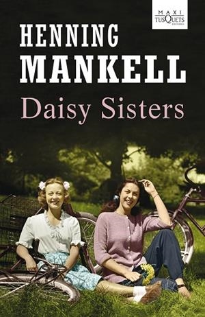 DAISY SISTERS (TD) | 9788483836194 | MANKELL,HENNING | Libreria Geli - Librería Online de Girona - Comprar libros en catalán y castellano