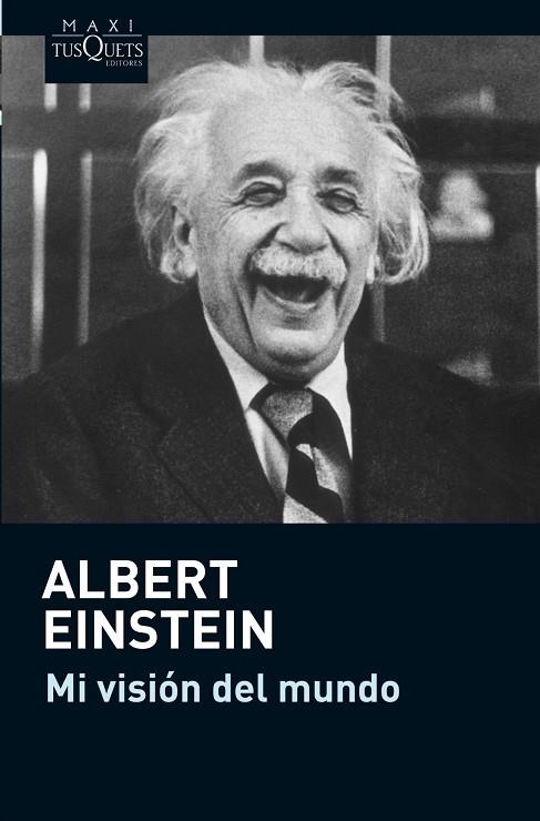 MI VISIÓN DEL MUNDO  | 9788483836545 | EINSTEIN,ALBERT (1879-1955) | Llibreria Geli - Llibreria Online de Girona - Comprar llibres en català i castellà