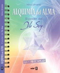 ALQUIMIA DEL ALMA.EL PODER DEL YO SOY | 9788441432796 | LLINARES,NINA | Libreria Geli - Librería Online de Girona - Comprar libros en catalán y castellano