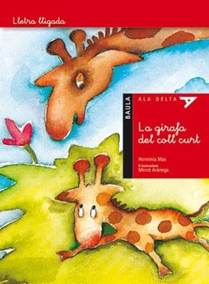 LA GIRAFA DE COLL CURT | 9788447910052 | MAS,HERMINIA | Llibreria Geli - Llibreria Online de Girona - Comprar llibres en català i castellà