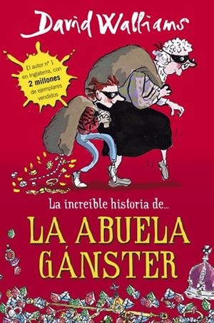 LA INCREÍBLE HISTORIA DE... LA ABUELA GÁNSTER | 9788490430330 | WALLIAMS,DAVID | Libreria Geli - Librería Online de Girona - Comprar libros en catalán y castellano