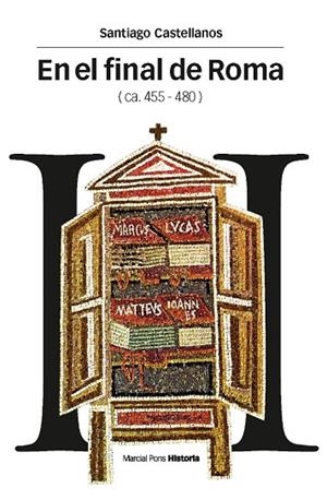 EN EL FINAL DE ROMA (CA. 455-480) | 9788492820870 | CASTELLANOS,SANTIAGO | Llibreria Geli - Llibreria Online de Girona - Comprar llibres en català i castellà
