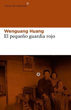 EL PEQUEÑO GUARDIA ROJO | 9788415625285 | HUANG,WENGUANG | Llibreria Geli - Llibreria Online de Girona - Comprar llibres en català i castellà