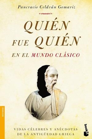 QUIÉN FUE QUIÉN EN EL MUNDO CLÁSICO | 9788499982762 | CELDRÁN GOMARIZ,PANCRACIO | Llibreria Geli - Llibreria Online de Girona - Comprar llibres en català i castellà