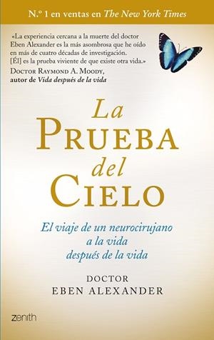 LA PRUEBA DEL CIELO.EL VIAJE DE UN NEUROCIRUJANO A LA VIDA DESPUÉS DE LA MUERTE | 9788408114284 | ALEXANDER,DOCTOR EBEN | Llibreria Geli - Llibreria Online de Girona - Comprar llibres en català i castellà