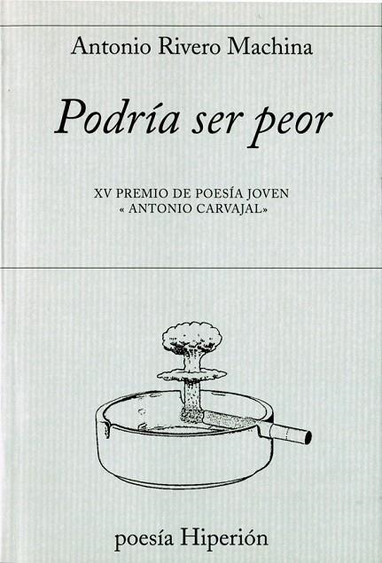 PODRIA SER PEOR | 9788490020142 | CARVAJAL,ANTONIO | Libreria Geli - Librería Online de Girona - Comprar libros en catalán y castellano