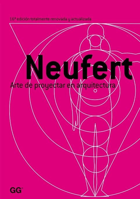 ARTE DE PROYECTAR EN ARQUITECTURA(16ªED/2013) | 9788425224744 | NEUFERT,ERNST | Llibreria Geli - Llibreria Online de Girona - Comprar llibres en català i castellà