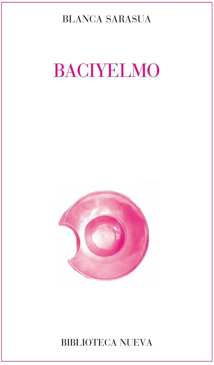 BACIYELMO | 9788499405902 | SARASUA,BLANCA | Llibreria Geli - Llibreria Online de Girona - Comprar llibres en català i castellà