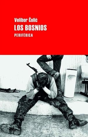 LOS BOSNIOS | 9788492865741 | COLIC,VELIBOR | Libreria Geli - Librería Online de Girona - Comprar libros en catalán y castellano