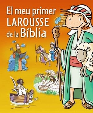 EL MEU PRIMER LAROUSSE DE LA BÍBLIA (TD) | 9788415785071 | A.A.V.V. | Llibreria Geli - Llibreria Online de Girona - Comprar llibres en català i castellà