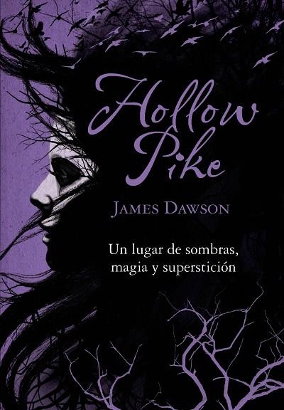 HOLLOW PIKE.UN LUGAR DE SOMBRAS,MAGIA Y SUPERSTICIÓN | 9788467840780 | DAWSON,JAMES  | Llibreria Geli - Llibreria Online de Girona - Comprar llibres en català i castellà