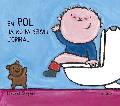 EN POL JA NO FA SERVIR L'ORINAL | 9788447911240 | SLEGERS,LIESBET | Llibreria Geli - Llibreria Online de Girona - Comprar llibres en català i castellà