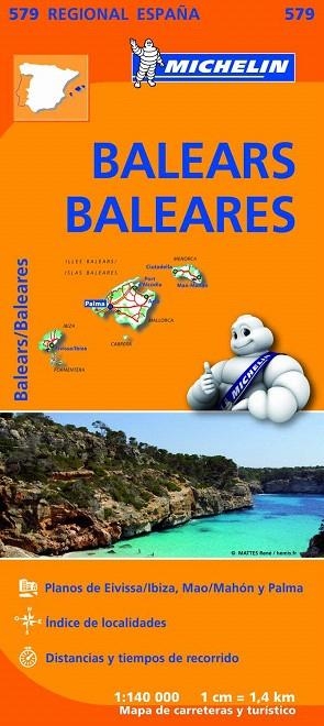 BALEARS/BALEARES (MAPA MICHELIN REGIONAL D'ESPANYA-579) ESCALA 1:140 000 | 9782067184503 | Libreria Geli - Librería Online de Girona - Comprar libros en catalán y castellano