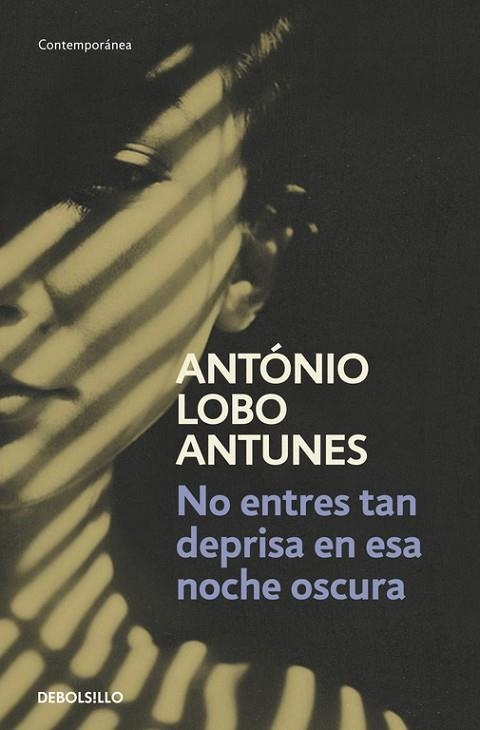 NO ENTRES TAN DEPRISA EN ESTA NOCHE TAN OSCURA | 9788490322284 | LOBO ANTUNES,ANTÓNIO (1942,LISBOA) | Libreria Geli - Librería Online de Girona - Comprar libros en catalán y castellano